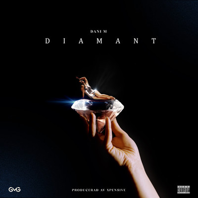 Diamant (Explicit)/Dani M／Xpensive