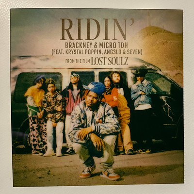 Ridin' feat.Krystall Poppin,Ang3lo,Seven/Brackney／Micro TDH