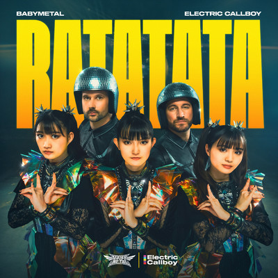 RATATATA (Explicit)/BABYMETAL／Electric Callboy