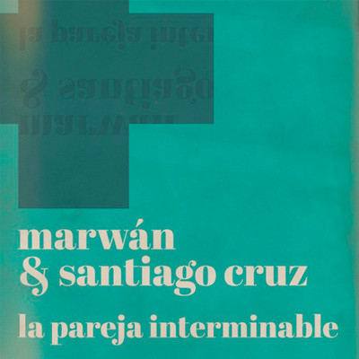 シングル/La pareja interminable/Marwan／Santiago Cruz