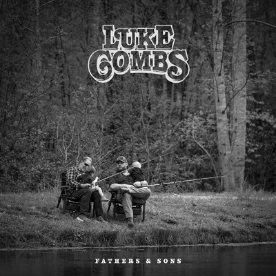 The Man He Sees in Me/Luke Combs