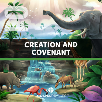 アルバム/The Gospel Project for Kids Vol. 1: Creation and Covenant/Lifeway Kids Worship