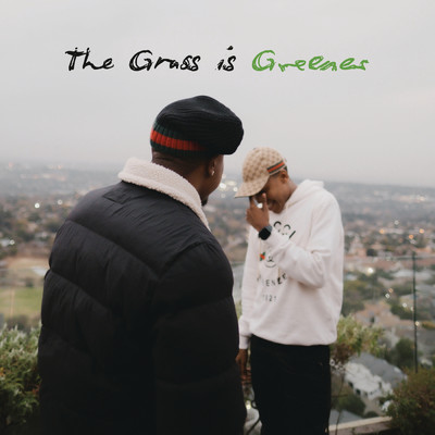 The Grass is Greener/Mr JazziQ／Vigro Deep