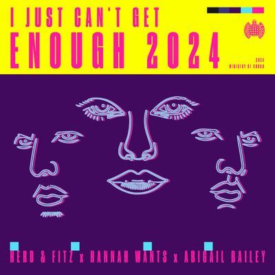 I Just Can't Get Enough 2024/Herd & Fitz／Hannah Wants／Abigail Bailey