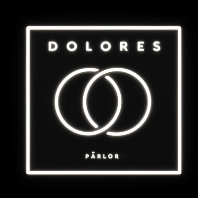 シングル/Parlor (SPED UP)/Dolores