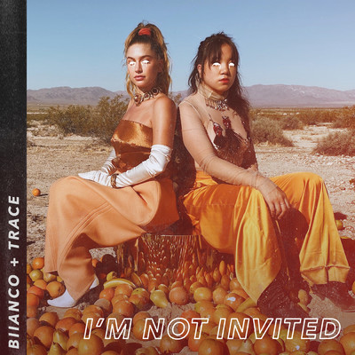 I'm Not Invited (Explicit)/BIIANCO／TRACE
