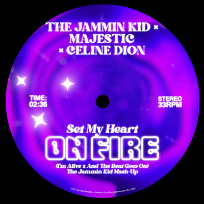 Set My Heart On Fire (I'm Alive x And The Beat Goes On) (The Jammin Kid Mash-Up)/The Jammin Kid／Majestic／Celine Dion