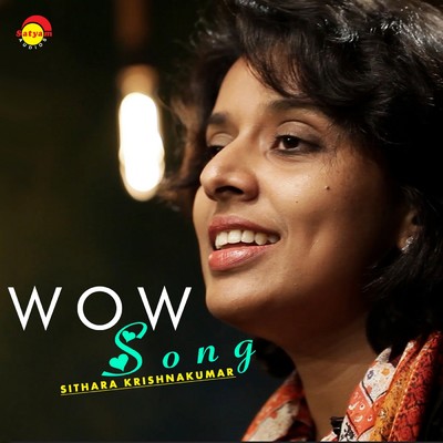 Wow Song (Recreated Version)/Sithara Krishnakumar