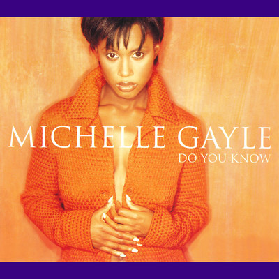 Do You Know (In The Mix)/Michelle Gayle