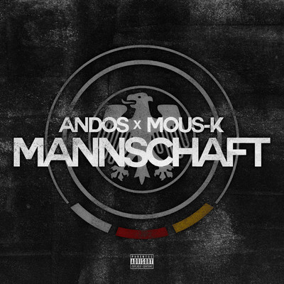 シングル/Mannschaft (Explicit) feat.Mous-K/Andos