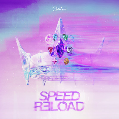 Speed Reload/Ozone