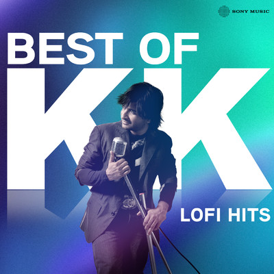 Best of KK - Lofi Hits/KK