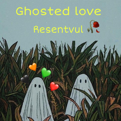 シングル/Ghosted Love (Explicit)/Resentvul