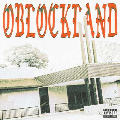 シングル/OBLOCKLAND (Explicit)/Teflon Zay