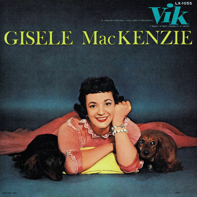 Don't Worry 'bout Me/Gisele MacKenzie
