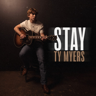 Stay/Ty Myers