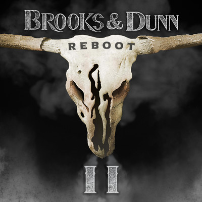 アルバム/Reboot II/Brooks & Dunn