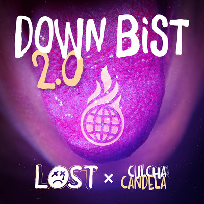 Down Bist 2.0 (Explicit)/LOST／Culcha Candela