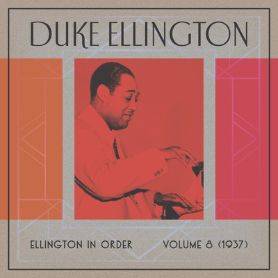 アルバム/Ellington in Order, Volume 8 (1937)/DUKE ELLINGTON