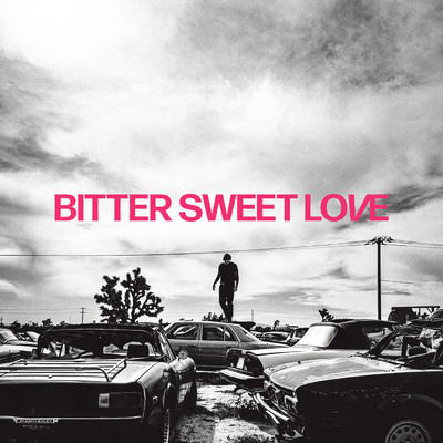 Bitter Sweet Love (Deluxe) (Explicit)/James Arthur