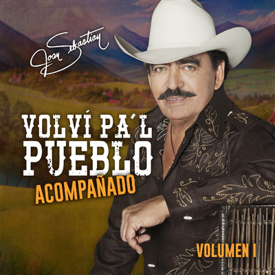 アルバム/Volvi Pa´l Pueblo Acompanado Vol. 1/Joan Sebastian