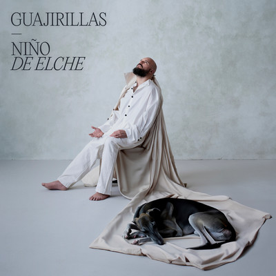シングル/Guajirillas/Nino de Elche