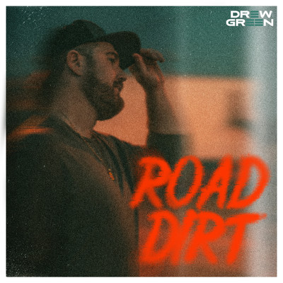 シングル/Road Dirt/Drew Green