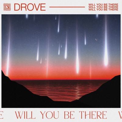 Will You Be There/Drove