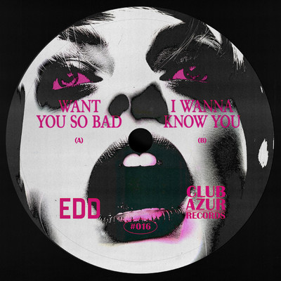 Want You So Bad (Extended Mix)/Edd