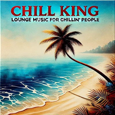 Let It Go - CHILL OUT VERSION (LOUNGE)/Chill King