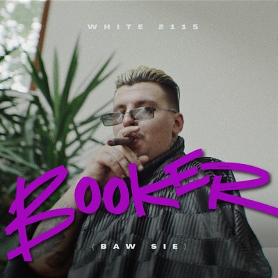 シングル/Booker (baw sie) (Explicit)/White 2115