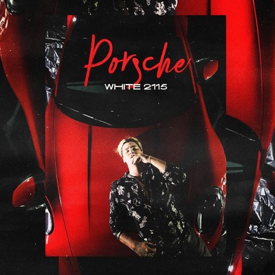 シングル/Porsche (Explicit)/White 2115／Raff J.R.