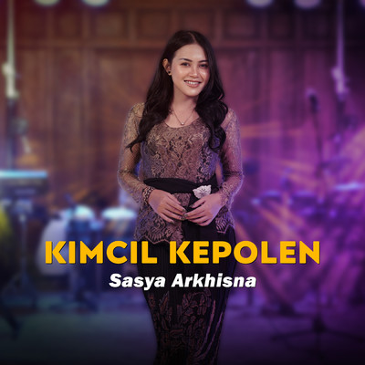 Kimcil Kepolen/Sasya Arkhisna