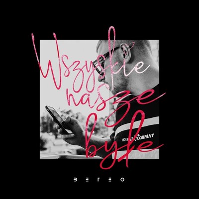 シングル/Wszystkie nasze byle/Beteo