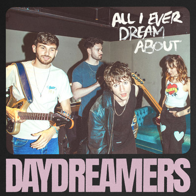 シングル/All I Ever Dream About/daydreamers