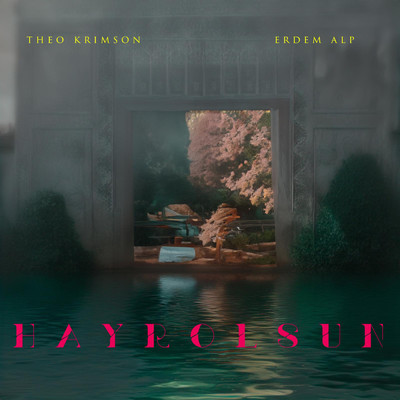 Hayrolsun/Theo Krimson