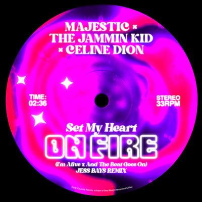 Set My Heart On Fire (I'm Alive x And The Beat Goes On) (Jess Bays Remix) feat.Celine Dion/Majestic／The Jammin Kid