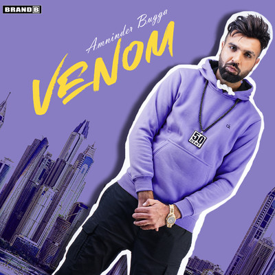 シングル/Venom/Amninder Bugga／Prabh Bains／Chet Singh