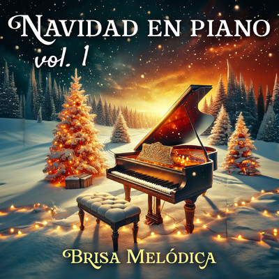 La primera Navidad (Piano Version)/Brisa Melodica