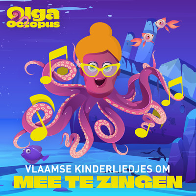 Jan Huygen in de ton/Olga Octopus／Vlaamse kinderliedjes／Liedjes voor kinderen