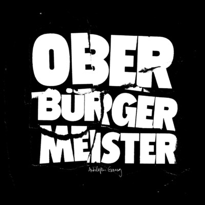 アルバム/Oberburgermeister (Explicit)/Antilopen Gang