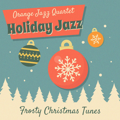 Away in a Manger (Jazz Version)/Orange Jazz Quartet