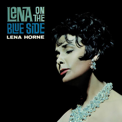 Lena On The Blue Side/Lena Horne