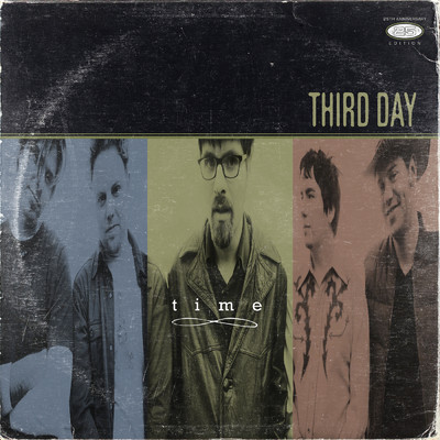 アルバム/Time (25th Anniversary Edition)/Third Day