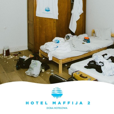 シングル/Doba hotelowa (Explicit) feat.Flexxy 2115,kuqe 2115,Blacha 2115/SB Maffija／Kinny Zimmer／White 2115／Pedro／francis