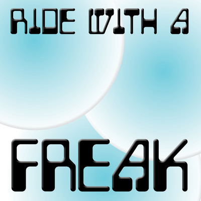 Ride with a Freak/Jayan／IFCHAN