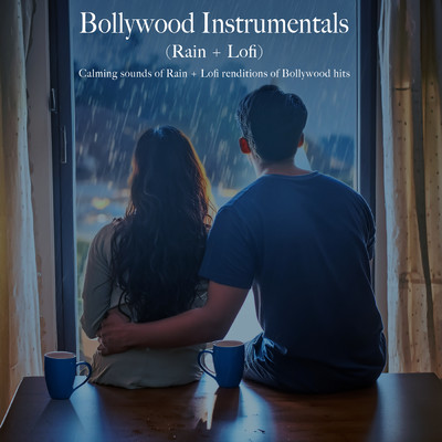 Bollywood Instrumentals (Rain + Lofi)/Bollywood Instrumentals