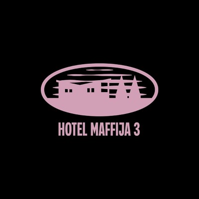 Hotel Maffija 3/SB Maffija／Kinny Zimmer／White 2115／Tomb／Bryan／Beteo／SHDOW／TONY2000