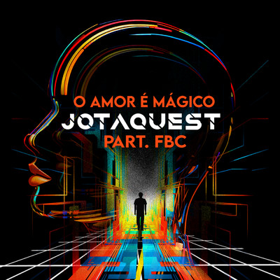 O Amor e Magico/Jota Quest／FBC