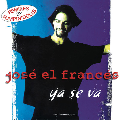 Ya Se Va (Mixshow) (Remasterizado)/Jose El Frances